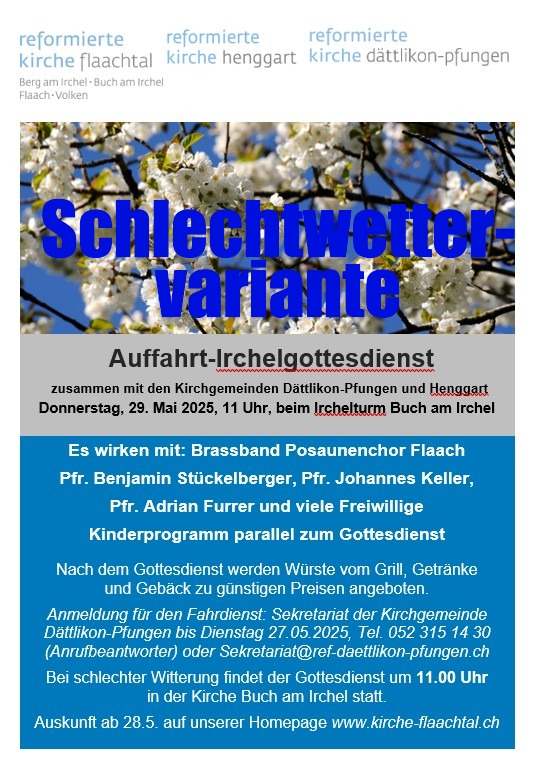 Schlechtwettervariante: Einladung zum Auffahrts Gottesdienst 29.05.2025 Kirche Buch am Irchel 11.00 Uhr