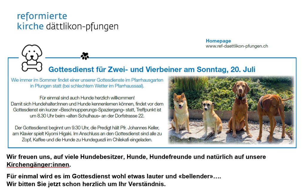 Einladung Gottesdienst für Zwei- und Vierbeiner 20. Juli 2025 09.30 Uhr Pfarrgarten Pfungen